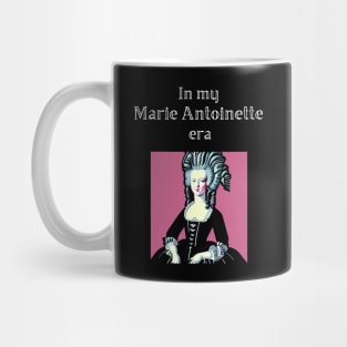 In My Marie Antoinette Era Pop Art Mug